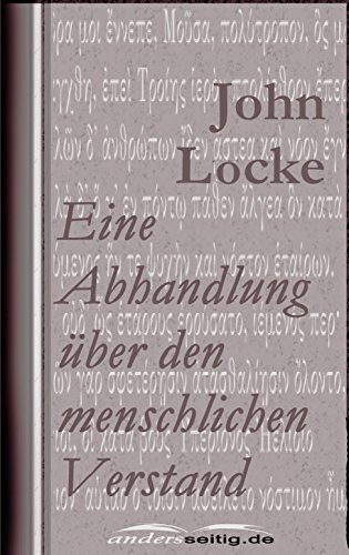 Eine Abhandlung über den menschlichen Verstand