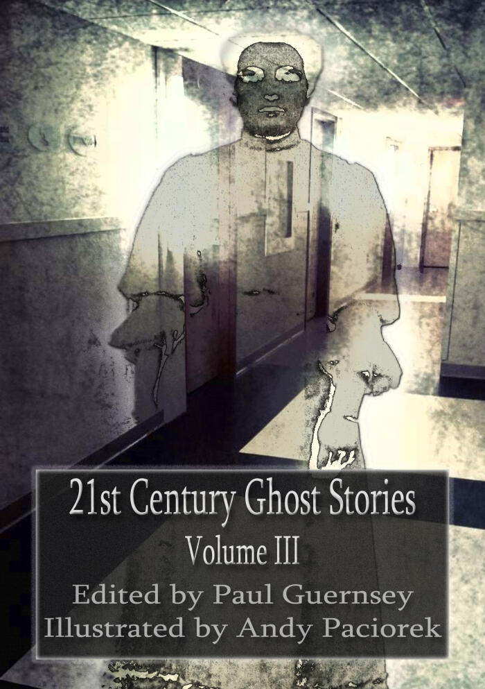 21st Century Ghost Stories: Volume III