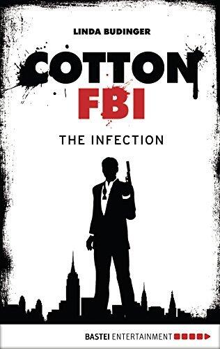 Cotton FBI - Episode 05: The Infection
