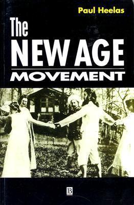 The New Age Movement: The Celebration of the Self and the Sacralization of Modernity