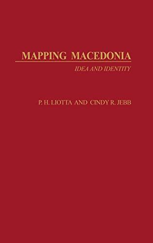 Mapping Macedonia: Idea and Identity