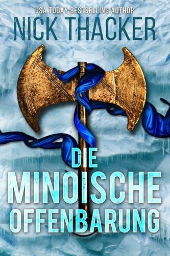 Die Minoische Offenbarung (Harvey Bennett Thriller - Deutsch 10)