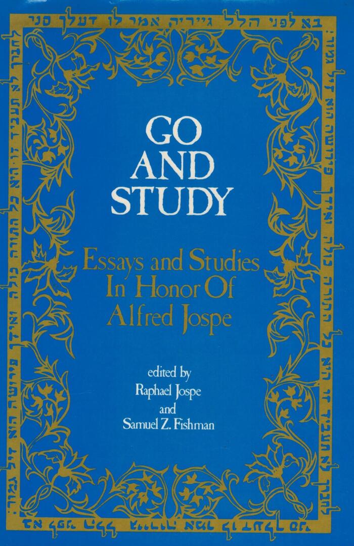 Go and study: Essays and studies in honor of Alfred Jospe