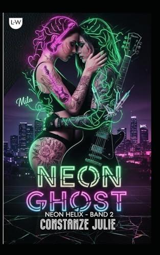 Neon Helix - Neon Ghost: Band 2