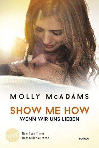 Show Me How - Wenn wir uns lieben: New Adult Liebesroman (Thatch 3)