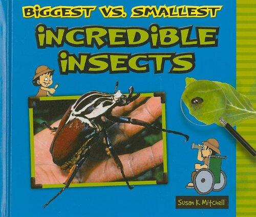 Biggest vs. Smallest Incredible Insects