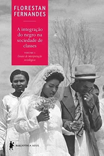 A Integração do Negro na Sociedade de Classes