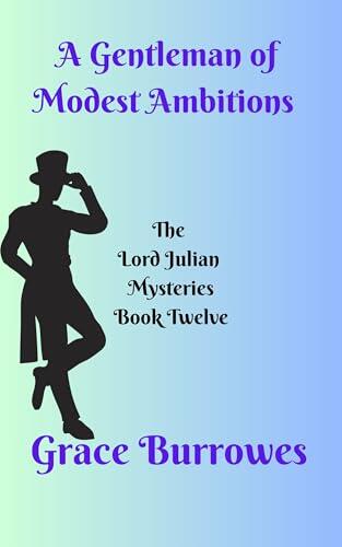 A Gentleman of Modest Ambitions: A Cozy Regency Mystery