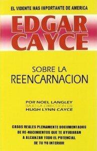 Edgar Cayce: Sobre la Reencarnación