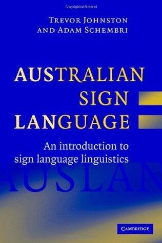 Australian Sign Language (Auslan): An Introduction to Sign Language Linguistics