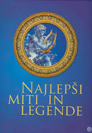 Najlepši miti in legende