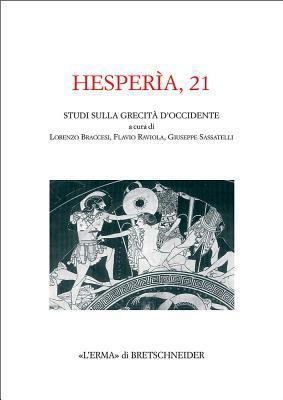 Hesperia 21: Studi sulla grecità di Occidente (Hesperìa, 21)