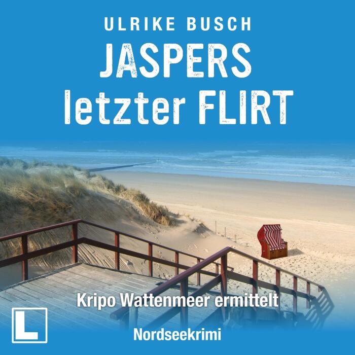 Jaspers letzter Flirt: Kripo Wattenmeer ermittelt 2