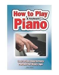 How to Play Piano and Keyboard
