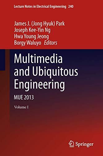 Multimedia and Ubiquitous Engineering: MUE 2013