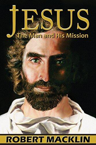 Jesus - The Man and His Mission