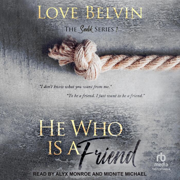 He Who Is a Friend: Sadik, Book 1