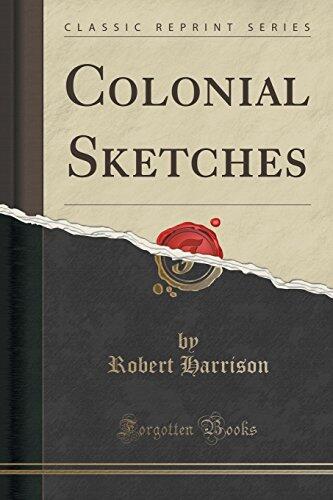 Colonial Sketches