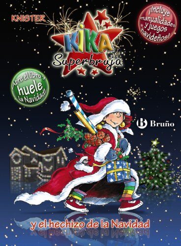 Kika Superbruja y el hechizo de la Navidad (EDICIÓN ESPECIAL) (Kika Superbruja / Kika Superwitch)