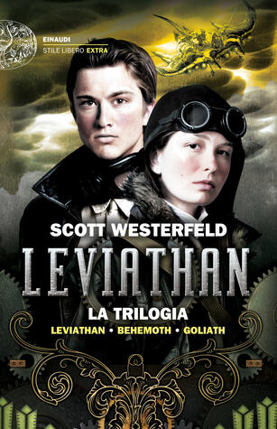 Leviathan. La trilogia: Leviathan. Behemoth. Goliath