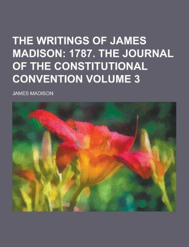 The Writings of James Madison Volume 3