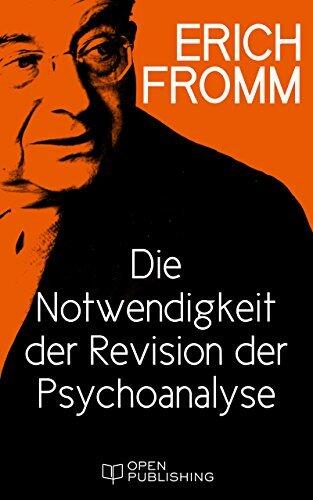 Die Notwendigkeit der Revision der Psychoanalyse