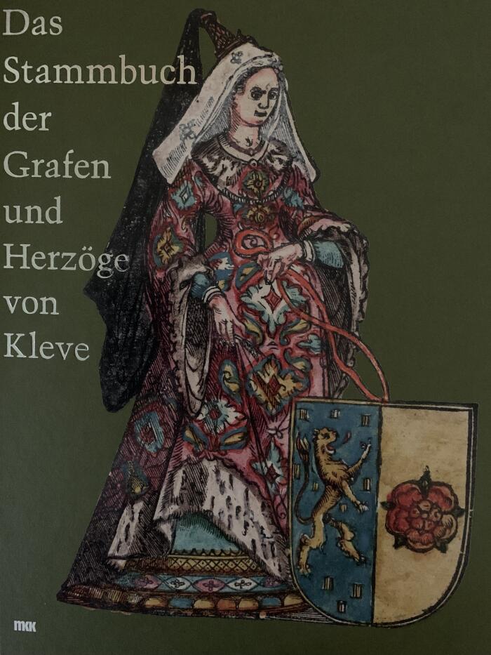 Das Stammbuch der Grafen und Herzöge von Kleve