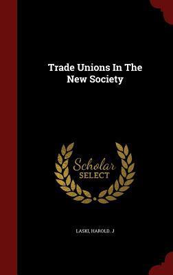 Trade Unions In The New Society