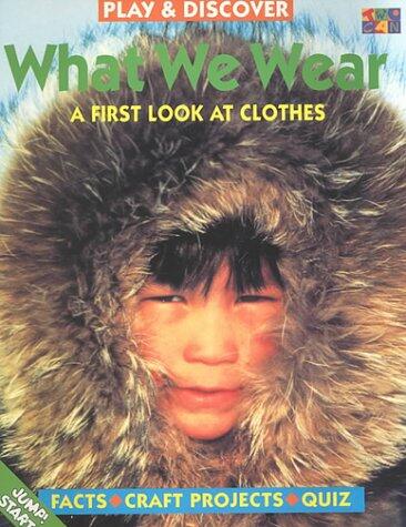 What We Wear (Play & Discover