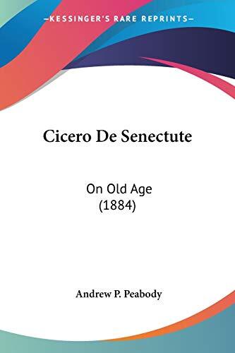 De Senectute: On Old Age