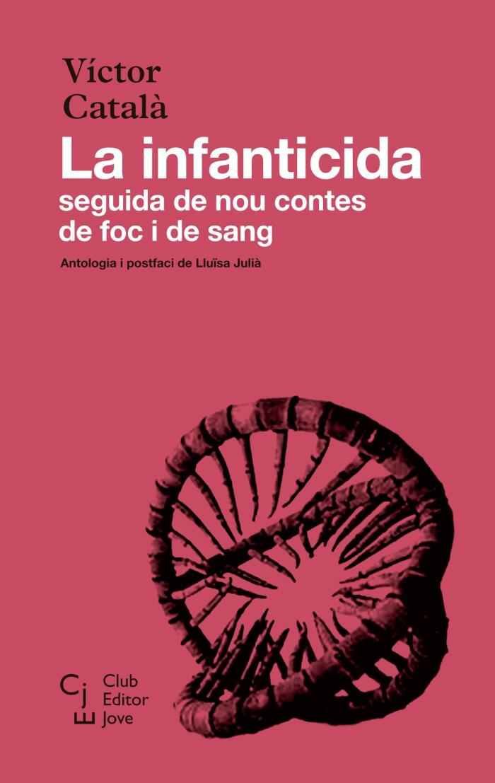 La infanticida: seguida de nou contes de foc i de sang
