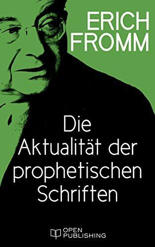 Die Aktualität der prophetischen Schriften