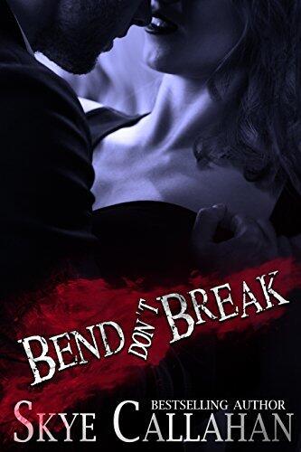 Bend, Don't Break