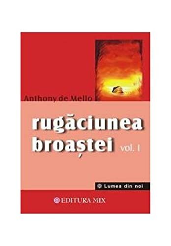 Rugaciunea broastei volumul 1