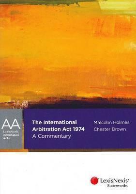 The International Arbitration Act 1974: A Commentary
