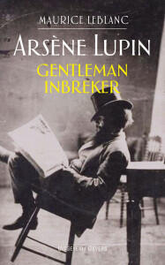 Arsène Lupin. Gentleman-inbreker