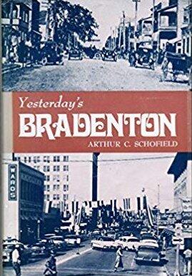 Yesterday's Bradenton, Including Manatee County