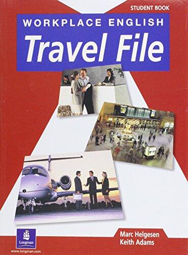 Workplace English: Travel File: Student Book