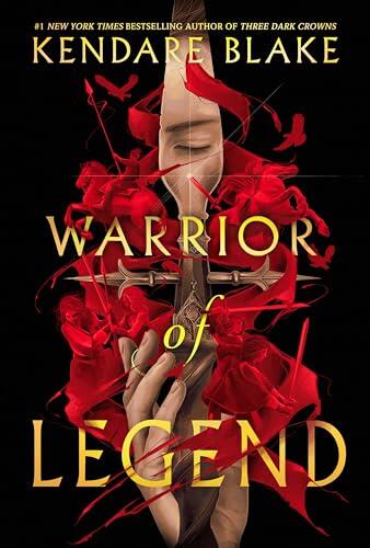 Warrior of Legend: A YA Dark Fantasy Novel of Rising Enemies, Broken Oaths, and Lost Love