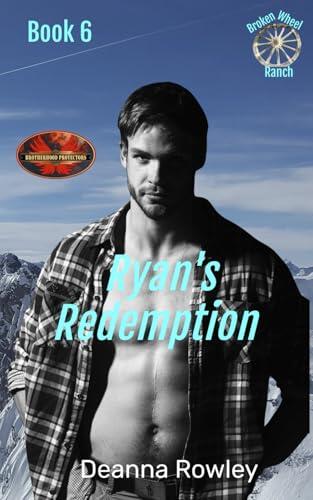 Ryan's Redemption: Brotherhood Protectors World