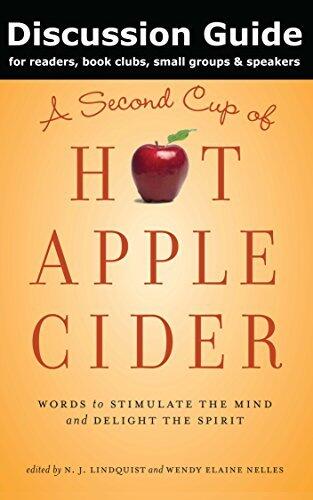 Discussion Guide for A Second Cup of Hot Apple Cider: Words to Stimulate the Mind and Delight the Spirit