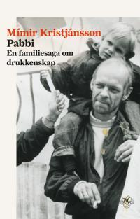 Pabbi: En Familiesaga om Drukkenskap