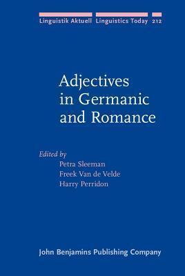 Adjectives in Germanic and Romance