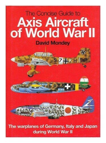 Concise Guide to Axis Aircraft of World War II