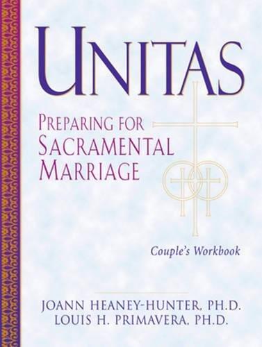 Unitas Couple's Workbook: Preparing for Sacramental Marriage