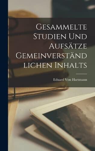 Gesammelte Studien Und Aufsätze Gemeinverständlichen Inhalts