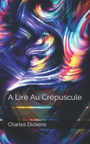 A Lire Au Crépuscule