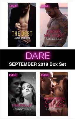 Harlequin Dare September 2019 Box Set: The Debt / Faking It / Cross My Hart / Forbidden Sins