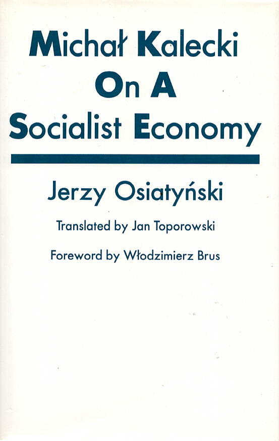 Michał Kalecki on a Socialist Economy