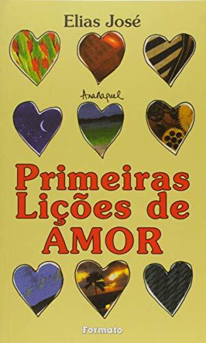 Primeiras Lições de Amor - Conforme Nova Ortografia